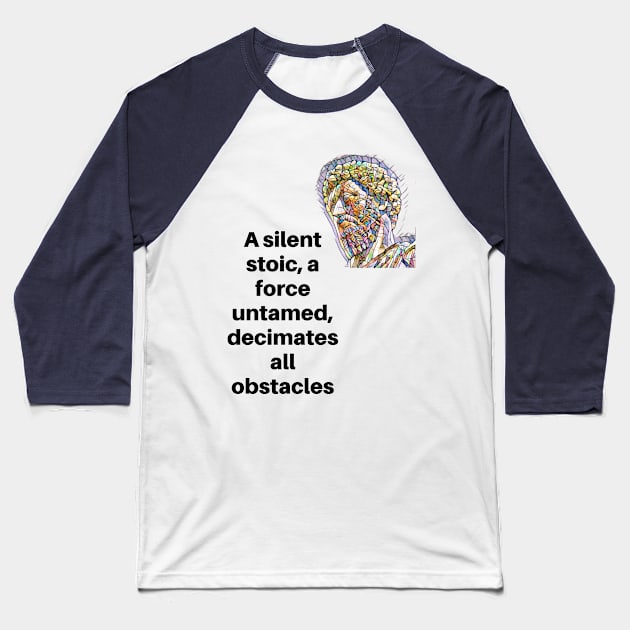 Unleash the Silent Warrior Stoic Philosophy Baseball T-Shirt by Sparkling Art